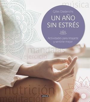 UN AÑO SIN ESTRÉS | 9788403514898 | DIEDERICHS, GILLES | Llibreria Online de Banyoles | Comprar llibres en català i castellà online