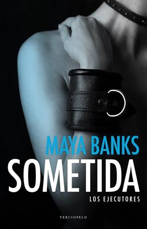 SOMETIDA | 9788415952923 | BANKS, MAYA | Llibreria L'Altell - Llibreria Online de Banyoles | Comprar llibres en català i castellà online - Llibreria de Girona