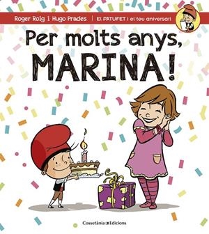 PER MOLTS ANYS, MARINA! | 9788490345108 | ROIG CÉSAR, ROGER | Llibreria L'Altell - Llibreria Online de Banyoles | Comprar llibres en català i castellà online - Llibreria de Girona