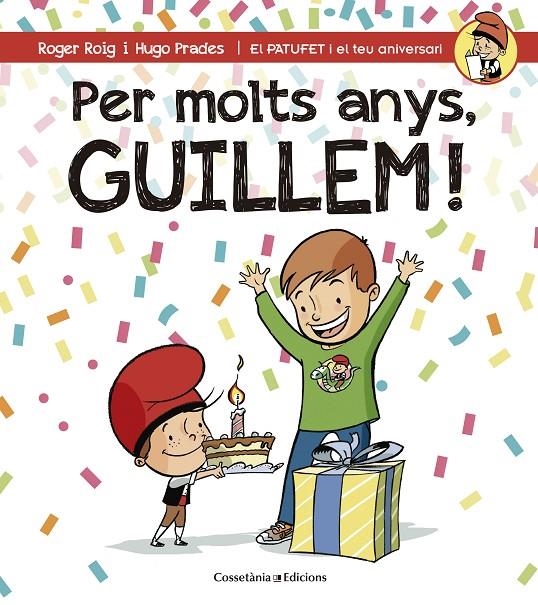 PER MOLTS ANYS, GUILLEM! | 9788490345177 | ROIG CÉSAR, ROGER | Llibreria L'Altell - Llibreria Online de Banyoles | Comprar llibres en català i castellà online - Llibreria de Girona