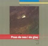 POUS DE NEU I DE GLAÇ | 9788415808381 | COSTA I SAVOIA ERNEST | Llibreria L'Altell - Llibreria Online de Banyoles | Comprar llibres en català i castellà online - Llibreria de Girona
