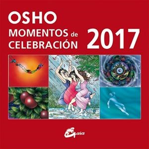 MOMENTOS DE CELEBRACIÓN OSHO 2017 | 9788484456360 | OSHO | Llibreria L'Altell - Llibreria Online de Banyoles | Comprar llibres en català i castellà online - Llibreria de Girona