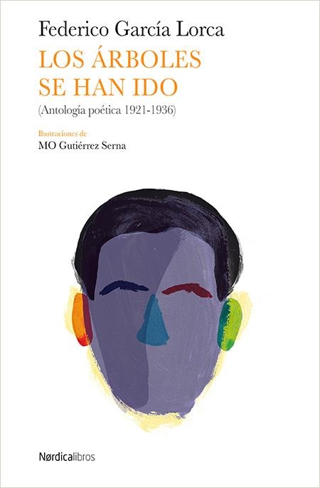ÁRBOLES SE HAN IDO, LOS | 9788416830022 | GARCÍA LORCA, FEDERICO | Llibreria L'Altell - Llibreria Online de Banyoles | Comprar llibres en català i castellà online - Llibreria de Girona
