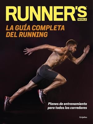 GUÍA COMPLETA DEL RUNNING, LA | 9788416449699 | RUNNER'S WORLD | Llibreria Online de Banyoles | Comprar llibres en català i castellà online