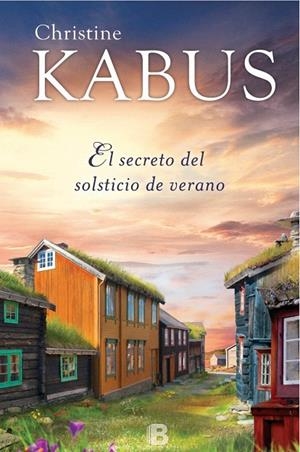 EL SECRETO DEL SOLSTICIO DE VERANO | 9788466659727 | KABUS, CHRISTINE | Llibreria L'Altell - Llibreria Online de Banyoles | Comprar llibres en català i castellà online - Llibreria de Girona