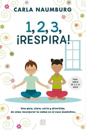 1, 2, 3, ¡RESPIRA! | 9788466659611 | NAUMBURG, CARLA | Llibreria Online de Banyoles | Comprar llibres en català i castellà online