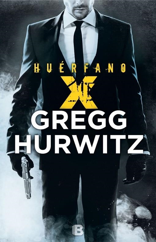 HUÉRFANO X | 9788466659239 | HURWITZ, GREGG ANDREW | Llibreria L'Altell - Llibreria Online de Banyoles | Comprar llibres en català i castellà online - Llibreria de Girona