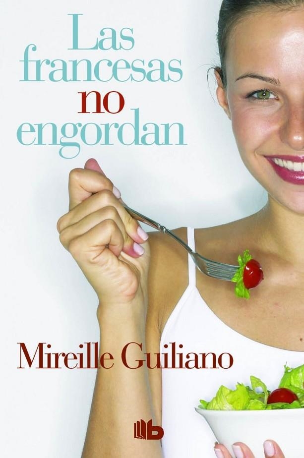 LAS FRANCESAS NO ENGORDAN | 9788490702888 | GUILIANO, MIREILLE | Llibreria L'Altell - Llibreria Online de Banyoles | Comprar llibres en català i castellà online - Llibreria de Girona