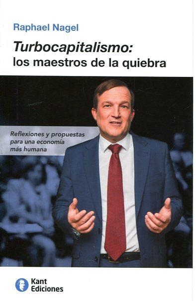 TURBOCAPITALISMO: LOS MAESTROS DE LA QUIEBRA | 9788460894032 | NAGEL, RAPHAEL | Llibreria L'Altell - Llibreria Online de Banyoles | Comprar llibres en català i castellà online - Llibreria de Girona
