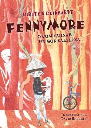 FENNYMORE O COM CUINAR UN GOS SALSITXA | 9788424651473 | REINHARDT, KIRSTEN | Llibreria Online de Banyoles | Comprar llibres en català i castellà online