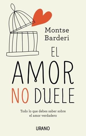 EL AMOR NO DUELE | 9788479539344 | BARDERI, MONTSE | Llibreria L'Altell - Llibreria Online de Banyoles | Comprar llibres en català i castellà online - Llibreria de Girona