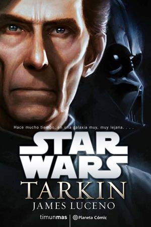 STAR WARS TARKIN | 9788416401680 | LUCENO, JAMES | Llibreria L'Altell - Llibreria Online de Banyoles | Comprar llibres en català i castellà online - Llibreria de Girona