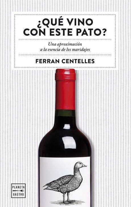 ¿QUÉ VINO CON ESTE PATO? | 9788408159551 | CENTELLES, FERRAN | Llibreria L'Altell - Llibreria Online de Banyoles | Comprar llibres en català i castellà online - Llibreria de Girona