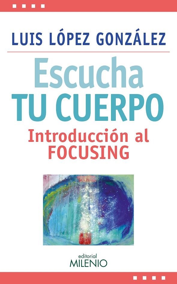 ESCUCHA TU CUERPO | 9788497437387 | LÓPEZ GONZÁLEZ, LUIS | Llibreria L'Altell - Llibreria Online de Banyoles | Comprar llibres en català i castellà online - Llibreria de Girona