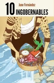 10 INGOBERNABLES | 9788416001606 | JUNE FERNÁNDEZ | Llibreria L'Altell - Llibreria Online de Banyoles | Comprar llibres en català i castellà online - Llibreria de Girona