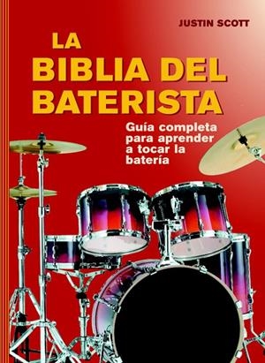 BIBLIA DEL BATERISTA, LA | 9788415053620 | SCOTT, JUSTIN | Llibreria Online de Banyoles | Comprar llibres en català i castellà online