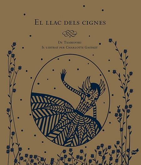 EL LLAC DELS CIGNES | 9788416817009 | GASTAUT, CHARLOTTE | Llibreria L'Altell - Llibreria Online de Banyoles | Comprar llibres en català i castellà online - Llibreria de Girona