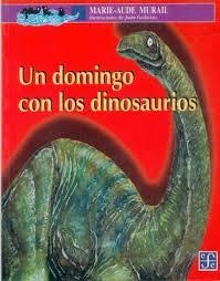 DOMINGO CON LOS DINOSAURIOS, UN | 9789681657987 | MARIE-AUDE MURAIL | Llibreria L'Altell - Llibreria Online de Banyoles | Comprar llibres en català i castellà online - Llibreria de Girona