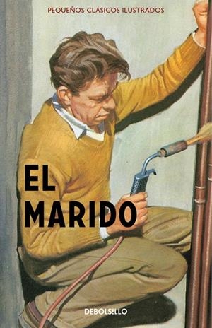EL MARIDO (PEQUEÑOS CLÁSICOS ILUSTRADOS) | 9788466335904 | HAZELEY, JASON/MORRIS, JOEL | Llibreria L'Altell - Llibreria Online de Banyoles | Comprar llibres en català i castellà online - Llibreria de Girona