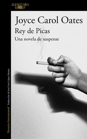 REY DE PICAS | 9788420420912 | OATES, JOYCE CAROL | Llibreria L'Altell - Llibreria Online de Banyoles | Comprar llibres en català i castellà online - Llibreria de Girona