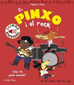 PINXO I EL ROCK, EN | 9788416522804 | HUCHE, MAGALI LE | Llibreria Online de Banyoles | Comprar llibres en català i castellà online