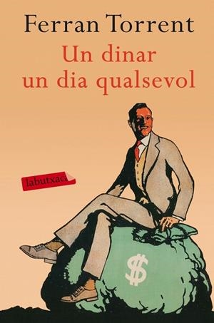 DINAR UN DIA QUALSEVOL, UN | 9788416600274 | TORRENT, FERRAN | Llibreria Online de Banyoles | Comprar llibres en català i castellà online