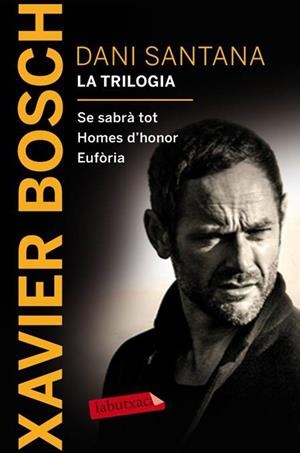 DANI SANTANA. LA TRILOGIA | 9788416600380 | BOSCH, XAVIER | Llibreria L'Altell - Llibreria Online de Banyoles | Comprar llibres en català i castellà online - Llibreria de Girona