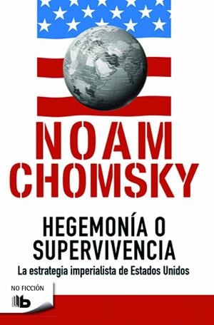 HEGEMONÍA O SUPERVIVENCIA | 9788490702260 | CHOMSKY, NOAM | Llibreria L'Altell - Llibreria Online de Banyoles | Comprar llibres en català i castellà online - Llibreria de Girona