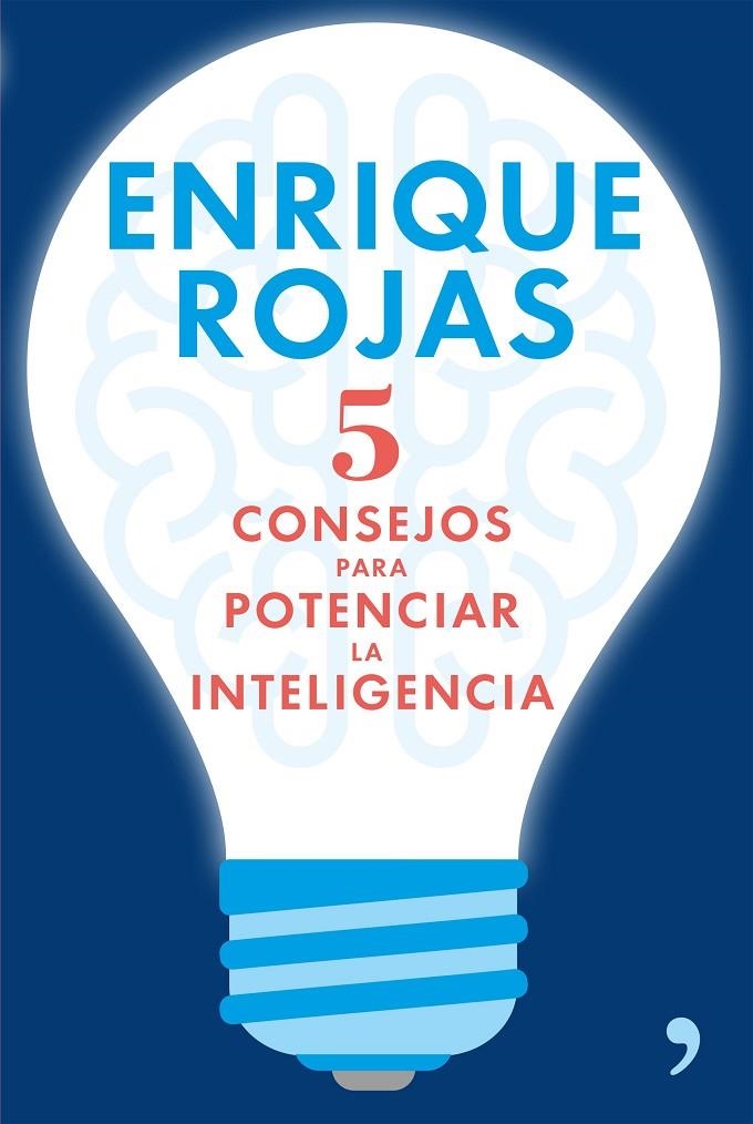 5 CONSEJOS PARA POTENCIAR LA INTELIGENCIA | 9788499985633 | ROJAS, ENRIQUE | Llibreria L'Altell - Llibreria Online de Banyoles | Comprar llibres en català i castellà online - Llibreria de Girona