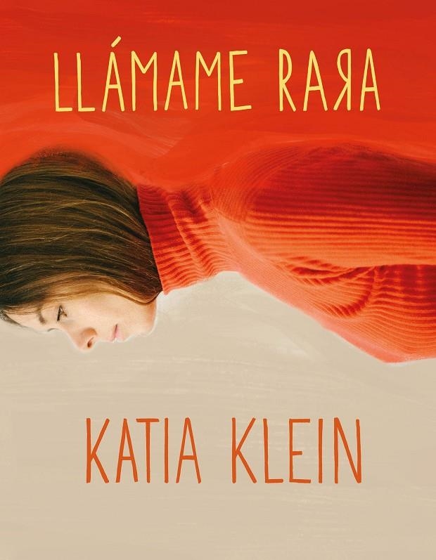 LLÁMAME RARA | 9788408160403 | KLEIN, KATIA | Llibreria L'Altell - Llibreria Online de Banyoles | Comprar llibres en català i castellà online - Llibreria de Girona