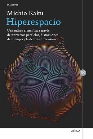 HIPERESPACIO | 9788416771196 | KAKU, MICHIO | Llibreria L'Altell - Llibreria Online de Banyoles | Comprar llibres en català i castellà online - Llibreria de Girona