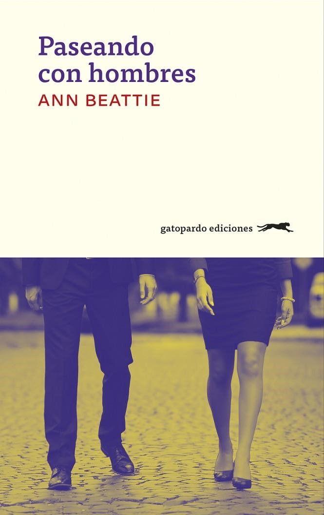 PASEANDO CON HOMBRES | 9788494510021 | BEATTIE, ANN | Llibreria L'Altell - Llibreria Online de Banyoles | Comprar llibres en català i castellà online - Llibreria de Girona