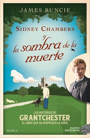 SIDNEY CHAMBERS Y LA SOMBRA DE LA MUERTE | 9788416261925 | RUNCIE, JAMES | Llibreria L'Altell - Llibreria Online de Banyoles | Comprar llibres en català i castellà online - Llibreria de Girona