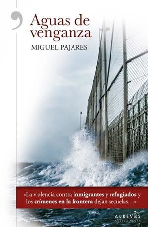 AGUAS DE VENGANZA | 9788416328727 | PAJARES ALONSO, MIGUEL | Llibreria L'Altell - Llibreria Online de Banyoles | Comprar llibres en català i castellà online - Llibreria de Girona