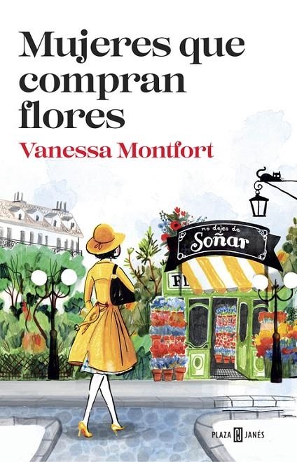 MUJERES QUE COMPRAN FLORES | 9788401017308 | MONTFORT, VANESSA | Llibreria L'Altell - Llibreria Online de Banyoles | Comprar llibres en català i castellà online - Llibreria de Girona