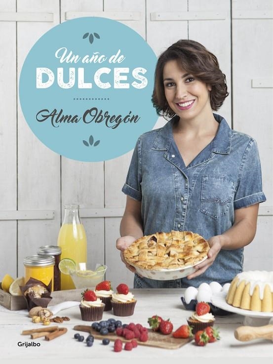 AÑO DE DULCES, UN | 9788416449545 | OBREGON, ALMA | Llibreria L'Altell - Llibreria Online de Banyoles | Comprar llibres en català i castellà online - Llibreria de Girona