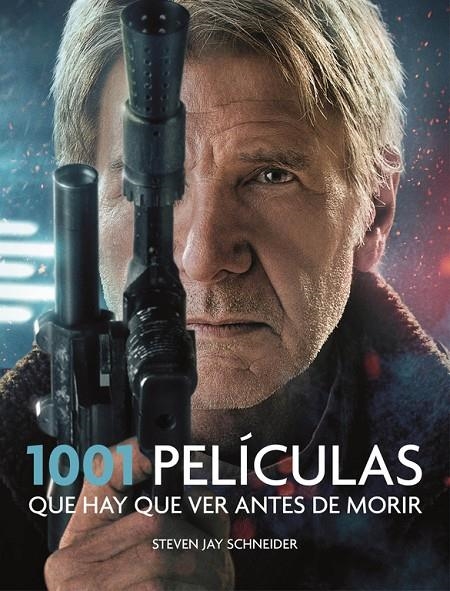 1001 PELÍCULAS QUE HAY QUE VER ANTES DE MORIR | 9788416449231 | SCHNEIDER, STEVEN JAY | Llibreria L'Altell - Llibreria Online de Banyoles | Comprar llibres en català i castellà online - Llibreria de Girona