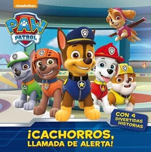 ¡CACHORROS, LLAMADA DE ALERTA! | 9788448847050 | NICKELODEON | Llibreria Online de Banyoles | Comprar llibres en català i castellà online