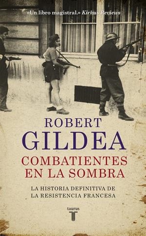 COMBATIENTES EN LA SOMBRA | 9788430618071 | GILDEA, ROBERT | Llibreria L'Altell - Llibreria Online de Banyoles | Comprar llibres en català i castellà online - Llibreria de Girona
