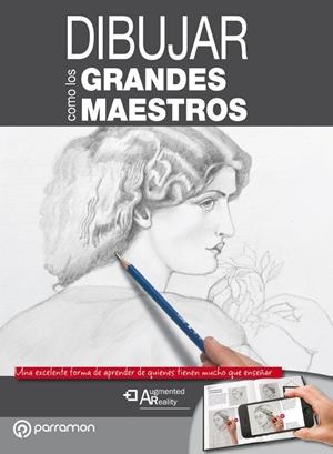 DIBUJAR COMO LOS GRANDES MAESTROS | 9788434210417 | MARTÍN ROIG, GABRIEL/EQUIPO PARRAMÓN | Llibreria Online de Banyoles | Comprar llibres en català i castellà online