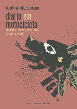 DIARIO SIN MOTOCICLETA 1 | 9788415862628 | SÁNCHEZ GUEVARA, CANEK | Llibreria L'Altell - Llibreria Online de Banyoles | Comprar llibres en català i castellà online - Llibreria de Girona