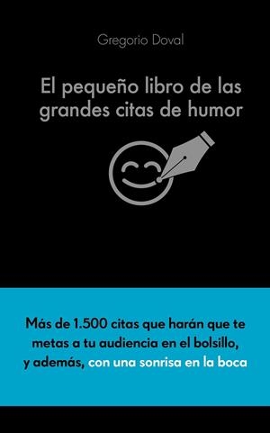 PEQUEÑO LIBRO DE LAS GRANDES CITAS DE HUMOR, EL | 9788416253883 | DOVAL HUECAS, GREGORIO | Llibreria L'Altell - Llibreria Online de Banyoles | Comprar llibres en català i castellà online - Llibreria de Girona