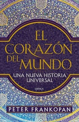 CORAZÓN DEL MUNDO, EL | 9788416771165 | FRANKOPAN, PETER | Llibreria Online de Banyoles | Comprar llibres en català i castellà online