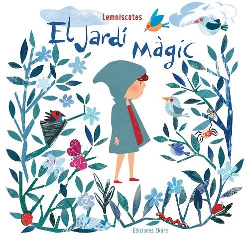 JARDÍ MÀGIC, EL | 9788494495984 | LEMNISCATES | Llibreria L'Altell - Llibreria Online de Banyoles | Comprar llibres en català i castellà online - Llibreria de Girona