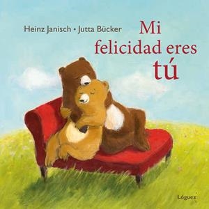 MI FELICIDAD ERES TÚ | 9788494565328 | JANISCH, HEINZ | Llibreria L'Altell - Llibreria Online de Banyoles | Comprar llibres en català i castellà online - Llibreria de Girona