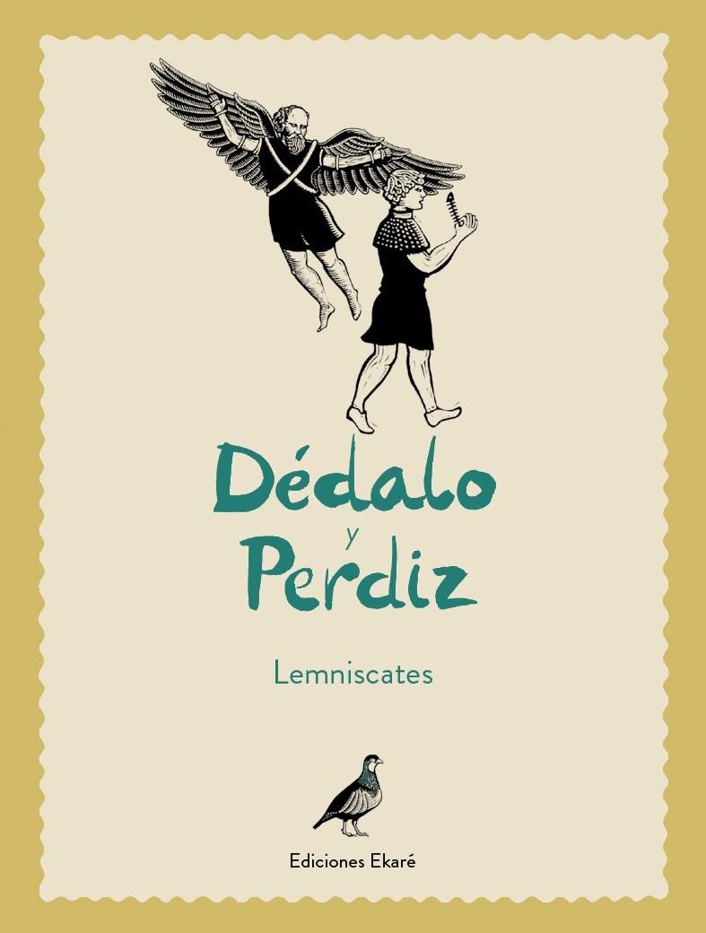 DÉDALO Y PERDÍZ | 9788494498824 | LEMNISCATES | Llibreria L'Altell - Llibreria Online de Banyoles | Comprar llibres en català i castellà online - Llibreria de Girona