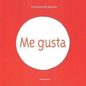 ME GUSTA | 9788416578344 | BASTIEN BASTIEN, EMMANUELLE | Llibreria Online de Banyoles | Comprar llibres en català i castellà online