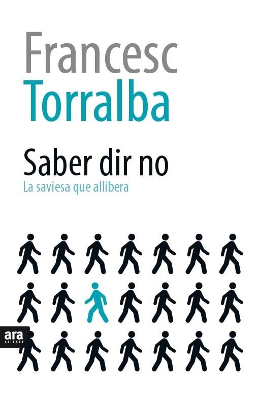 SABER DIR NO | 9788416154616 | TORRALBA I ROSSELLÓ, FRANCESC | Llibreria L'Altell - Llibreria Online de Banyoles | Comprar llibres en català i castellà online - Llibreria de Girona
