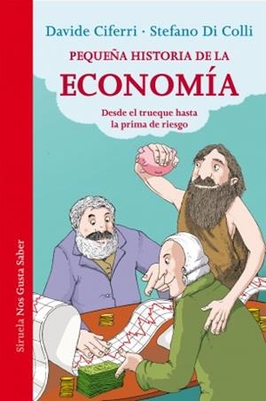 PEQUEÑA HISTORIA DE LA ECONOMÍA | 9788416465248 | CIFERRI, DAVIDE/DI COLLI, STEFANO | Llibreria Online de Banyoles | Comprar llibres en català i castellà online
