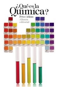 ¿QUÉ ES LA QUÍMICA? | 9788420697994 | ATKINS, PETER | Llibreria L'Altell - Llibreria Online de Banyoles | Comprar llibres en català i castellà online - Llibreria de Girona